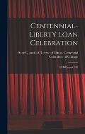 Centennial-Liberty Loan Celebration: 1818-Illinois-1918