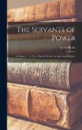 The Servants of Power: a History of the Use of Social Science in American Industry