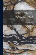 VIII. Tonga, Samoa, 1928