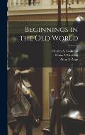Beginnings in the Old World