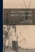Let's Find out About Indians