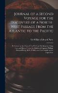 Journal of a Second Voyage for the Discovery of a North-west Passage From the Atlantic to the Pacific [microform]: Performed in the Years 1821-22-23,