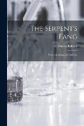 The Serpent's Fang: Essays in Biological Criticism