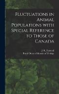 Fluctuations in Animal Populations With Special Reference to Those of Canada