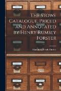 The Stowe Catalogue, Priced and Annotated by Henry Rumsey Forster