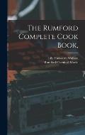 The Rumford Complete Cook Book,
