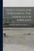 Design Loads for Horizontal Tail Surfaces for Airplanes