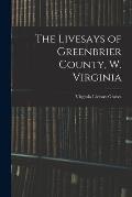 The Livesays of Greenbrier County, W. Virginia