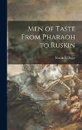 Men of Taste From Pharaoh to Ruskin