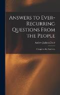 Answers to Ever-recurring Questions From the People: a Sequel to the Penetralia