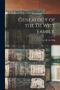 Genealogy of the De Witt Family.