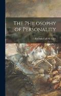 The Philosophy of Personality