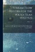 Stream Flow Recors for the Water Year 1922/1923; 1922/1923