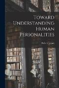 Toward Understanding Human Personalities