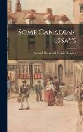 Some Canadian Essays