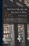 British Museum Karaite Mss.: Descriptions and Collation of Six Karaite Manuscripts of Portions of the Hebrew Bible in Arabic Characters: With a Com