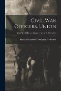 Civil War Officers. Union; Civil War Officers - Union - George B. McClellan