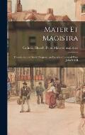 Mater Et Magistra: Christianity and Social Progress; an Encyclical Letter of Pope John XXIII