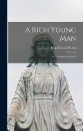 A Rich Young Man: Saint Anthony of Padua