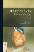 Birds of Asia / by John Gould; v 14