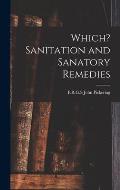 Which? Sanitation and Sanatory Remedies