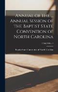 Annual of the ... Annual Session of the Baptist State Convention of North Carolina; 176th(2006) c.1