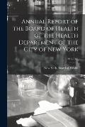 Annual Report of the Board of Health of the Health Department of the City of New York; 1911-1912