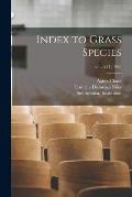 Index to Grass Species; v.1=A-D (1962)