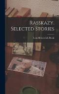 Rasskazy. Selected Stories