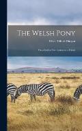 The Welsh Pony: Described in Two Letters to a Friend