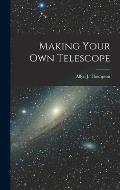 Making Your Own Telescope