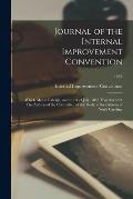 Journal of the Internal Improvement Convention: Which Met at Raleigh, on the 4th of July, 1833 Together With The Address of the Committee of That Body