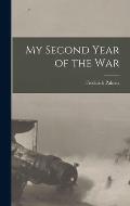 My Second Year of the War [microform]