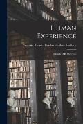 Human Experience; a Study of Its Structure