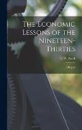 The Economic Lessons of the Nineteen-thirties: a Report