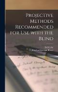 Projective Methods Recommended for Use With the Blind