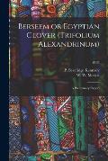 Berseem or Egyptian Clover (Trifolium Alexandrinum): a Preliminary Report; B389