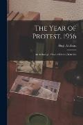 The Year of Protest, 1956; an Anthology of Soviet Literary Materials