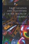 Fairy Legends and Traditions of the South of Ireland.; 3