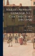 Miller's Newton-Conover, N.C., City Directory [1957-1958]; 1957-1958