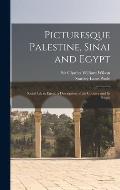 Picturesque Palestine, Sinai and Egypt: Social Life in Egypt; a Description of the Country and Its People