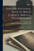 Farmers National Bank of Bucks County, Bristol, Pennsylvania: a Century's Record, 1814-1914