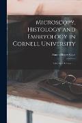 Microscopy, Histology and Embryology in Cornell University: A Guide to Course 1 ...
