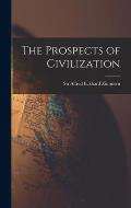 The Prospects of Civilization