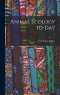 Animal Ecology To-day; 6