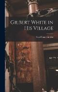 Gilbert White in His Village