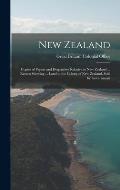 New Zealand: Copies of Papers and Despatches Relative to New Zealand ... Return Showing ... Land in the Colony of New Zealand, Sold