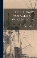 The Literary Voyager, or, Muzzeniegun