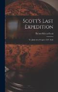 Scott's Last Expedition; the Journals of Captain R.F. Scott