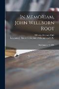 In Memoriam, John Wellborn Root: Died January 15, 1891